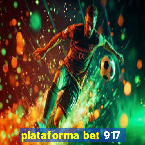 plataforma bet 917